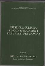 Presenza, cultura, lingua e tradizioni dei veneti nel mondo. Parte II