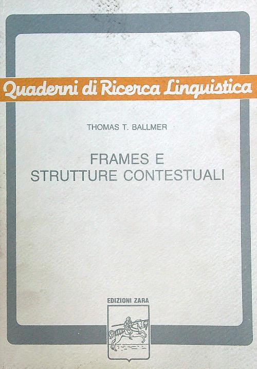 Frames e strutture contestuali - Thomas T Ballmer - copertina