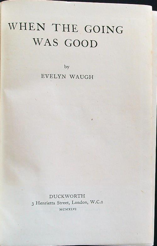 When the going was good - Evelyn Waugh - copertina