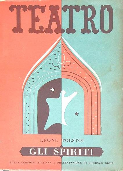 Gli spiriti (i frutti dell'istruzione). Commedia in quattro atti - Leone Tolstoi - copertina
