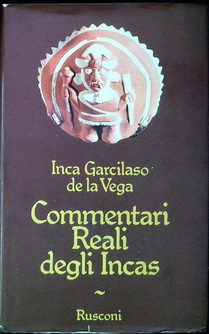 Commentari Reali degli Incas - Inca Garcilaso de la Vega - copertina