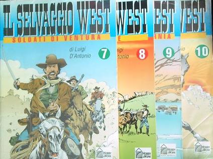 Il selvaggio west numeri 7-8-9-10 - Luigi D'Antonio - copertina