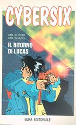 Cybersix 35 - Il ritorno di Lucas