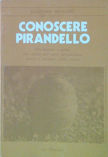 Conoscere Pirandello - Gaetano Munafo' - copertina