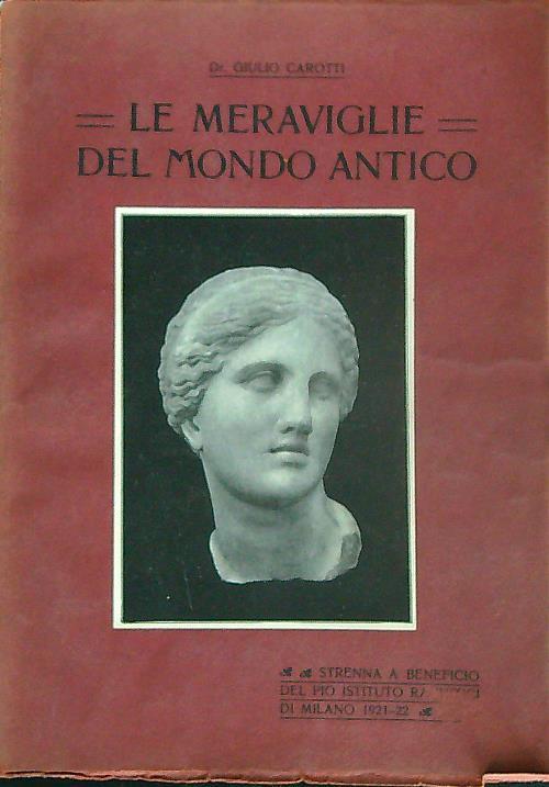 Le meraviglie del mondo antico - Giulio Carotti - copertina