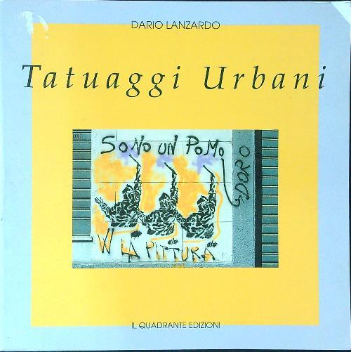 Tatuaggi urbani - Dario Lanzardo - copertina