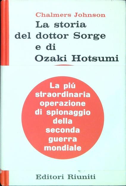 La storia del dottor Sorge e di Ozaki Hotsumi - Chalmers Johnson - copertina