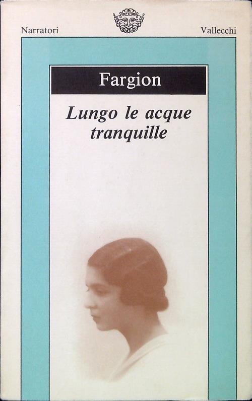 Lungo le acque tranquille - Maria Luisa Fargion - copertina