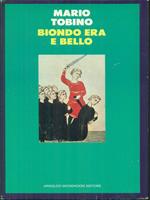 Biondo era e bello