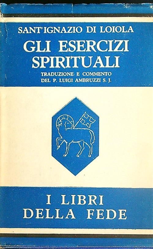 Gli esercizi spirituali - Sant'Ignazio di Loiola - copertina