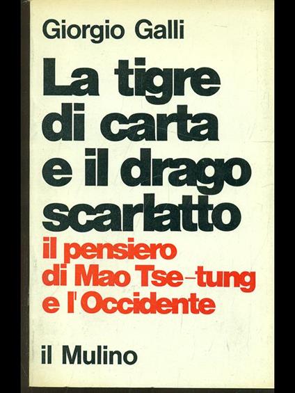 La tigre di carta e il drago scarlatto - Giorgio Galli - copertina