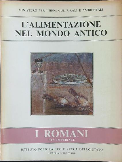 L' alimentazione nel mondo antico I Romani Età imperiale - copertina