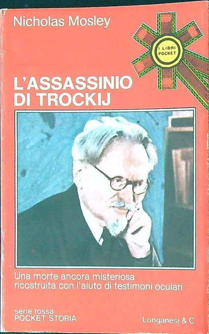 L' assassinio di Trockij - Nicholas Mosley - copertina