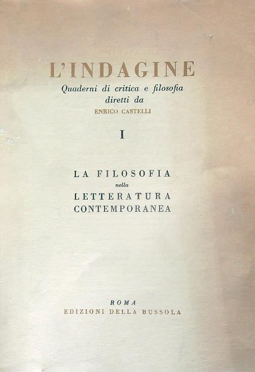 L' indagine. La filosofia nella letteratura contemporanea - Enrico Castelli - copertina