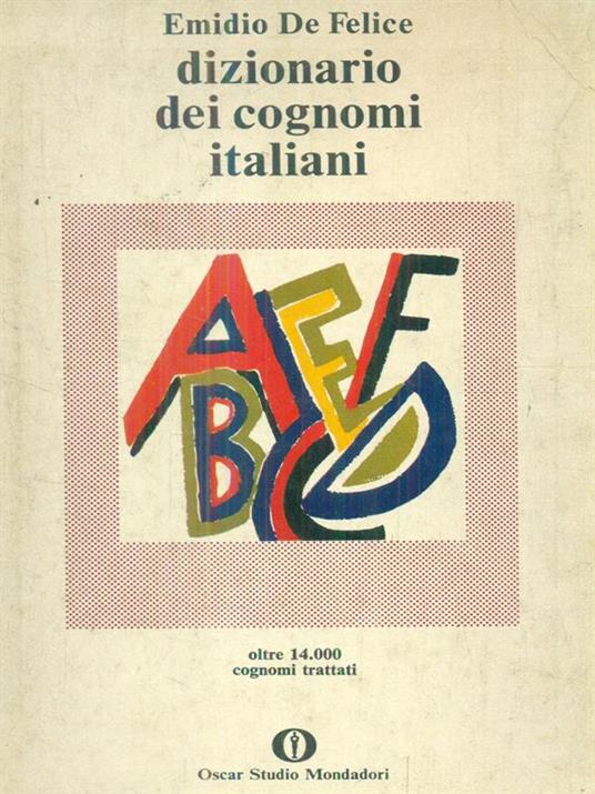 Dizionario dei cognomi italiani - Emidio De Felice - copertina