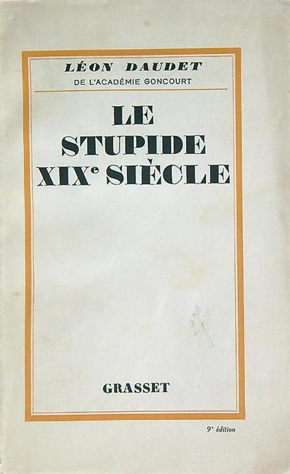 Le stupide XIX siecle - Leon Daudet - copertina