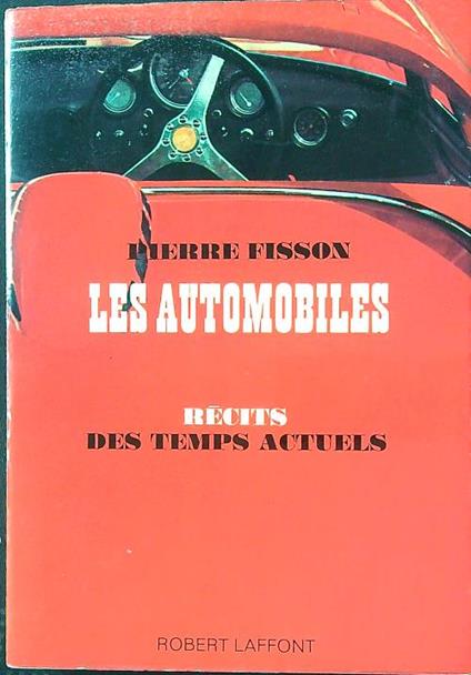 Les automobiles: récits des temps actuels - Pierre Fisson - copertina