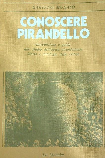 Conoscere Pirandello - Gaetano Munafo - copertina