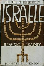 Israele. Il passato, l'avvenire