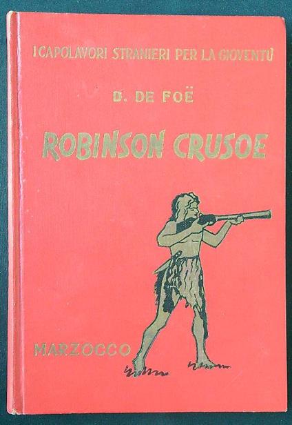La vita e le avventure di Robinson Crusoe - D. De Foe - copertina