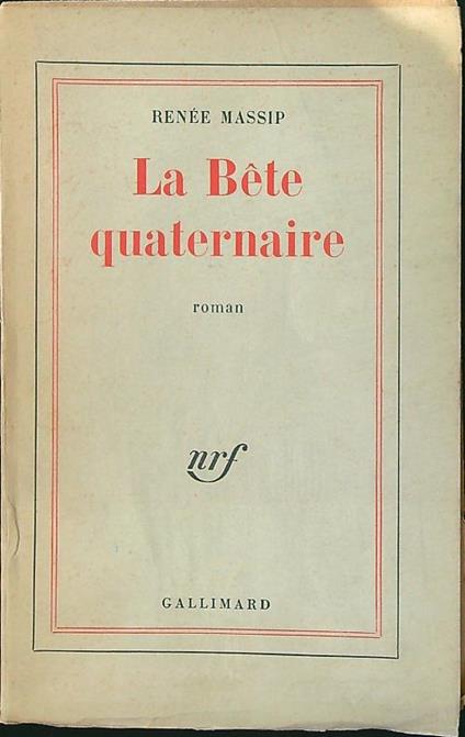 La Bete quaternaire - Renee Massip - copertina