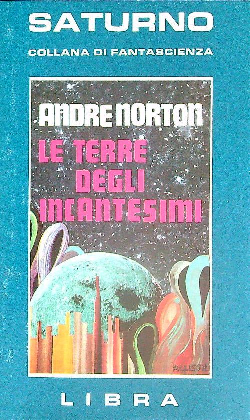 Le terre degli incantesimi - Andre Norton - copertina