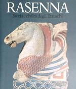 Rasenna. Storia e civiltà degli Etruschi