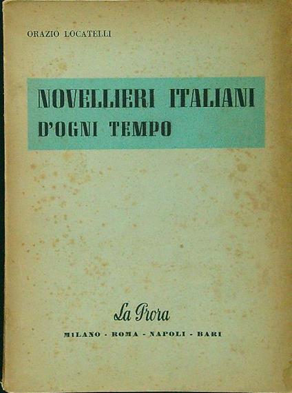 Novellieri italiani d'ogni tempo - Orazio Locatelli - copertina