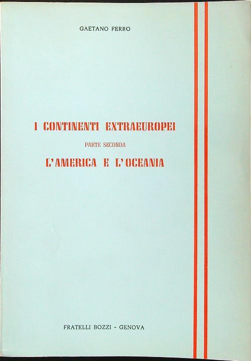 I continenti extraeuropei parte 2 L'America e l'Oceania - Gaetano Ferro - copertina