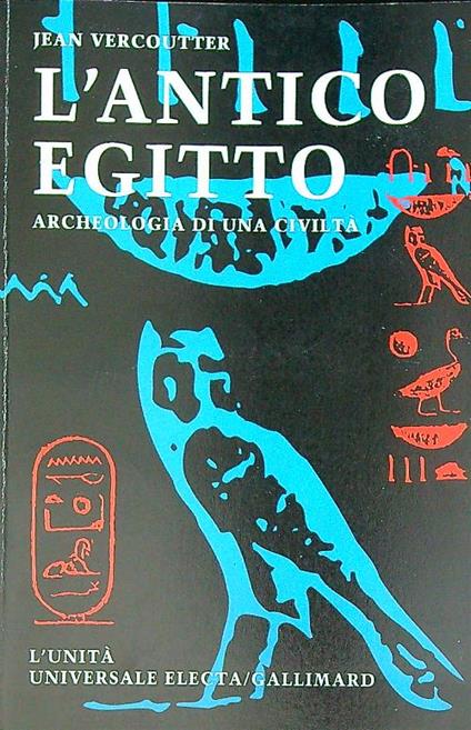 L' antico Egitto. Archeologia di una civiltà - Jean Vercoutter - copertina