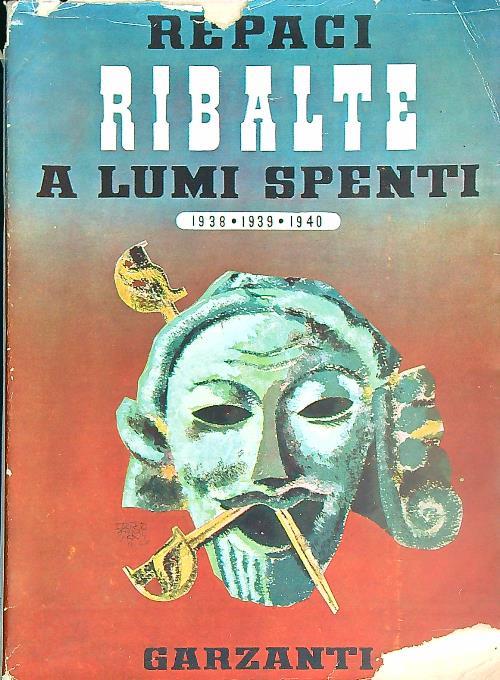 Ribalte a lumi spenti  - Leonida Repaci - copertina