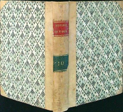 Histoire d'Angleterre contenant la maison de Tudor tome X - David Hume - copertina