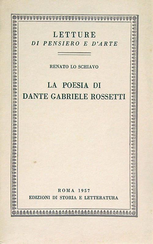 La poesia di Dante Gabriele Rossetti - Renato Lo Schiavo - copertina