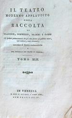 Il teatro moderno applaudito: ossia raccolta di tragedie. Tomo XLII