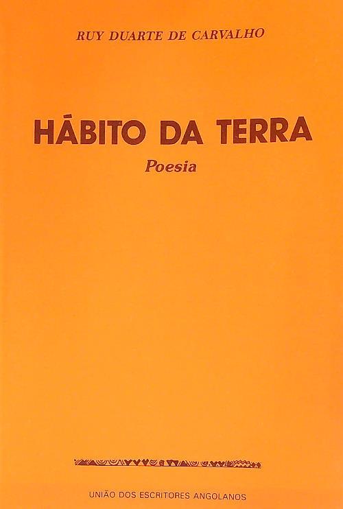 Hábito da terra: poesia - Ruy Duarte de Carvalho - copertina