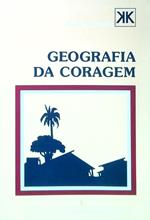 Geografia da Coragem