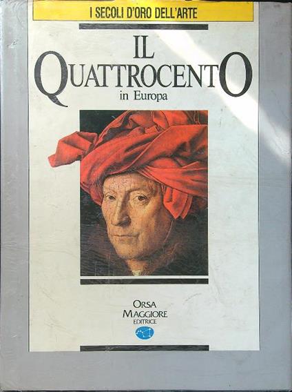 I secoli d'oro dell'arte vol. IV: il Quattrocento in Europa - copertina