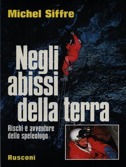 Negli abissi della terra - Michel Siffre - copertina