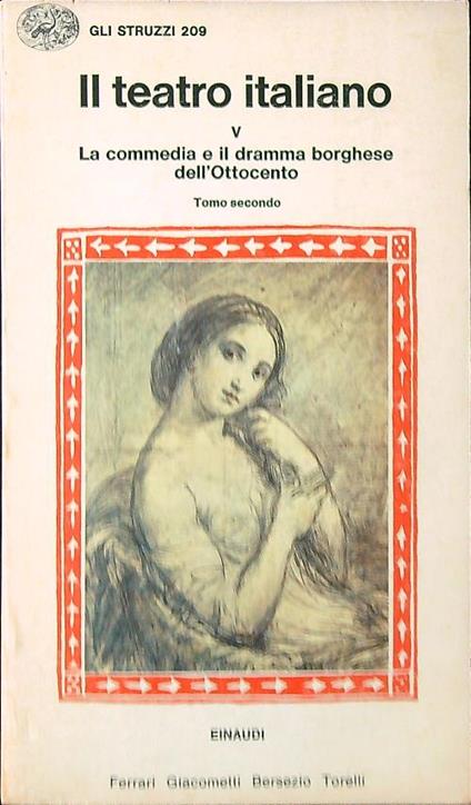 Il teatro italiano V. La commedia e il dramma borghese dell'Ottocento tomo II - copertina