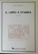 Il  libro a stampa I primordi