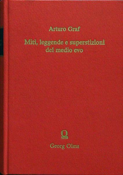 Miti, leggende e superstizioni del medio evo - Arturo Graf - copertina