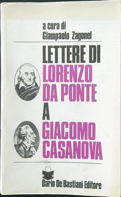 Lettere di Lorenzo da Ponte a Giacomo Casanova - Giampaolo Zagonel - copertina