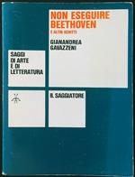 Non eseguire Beethoven e altri scritti