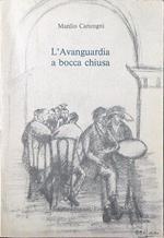 L' Avanguardia a bocca chiusa