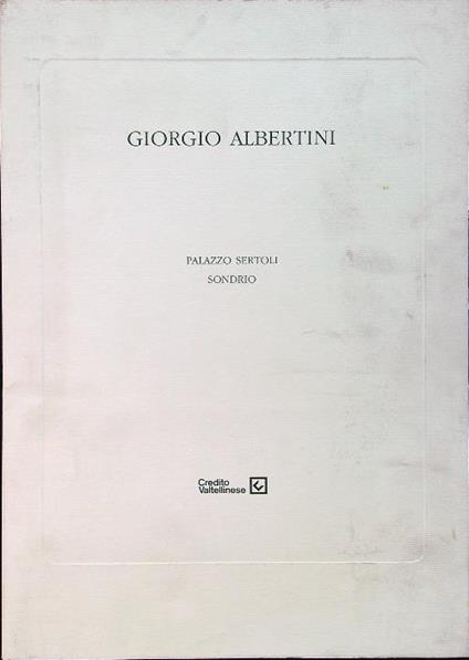 Giorgio Albertini - Palazzo Sertoli Sondrio - copertina