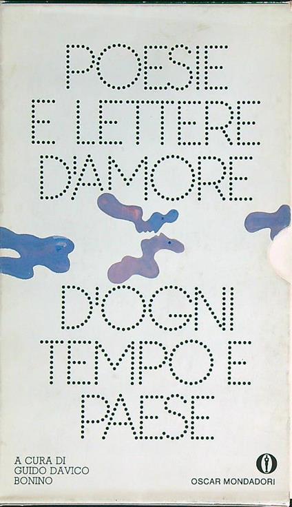 Poesie e lettere d'amore d'ogni tempo e paese. Con cofanetto - Guido Davico Bonino - copertina