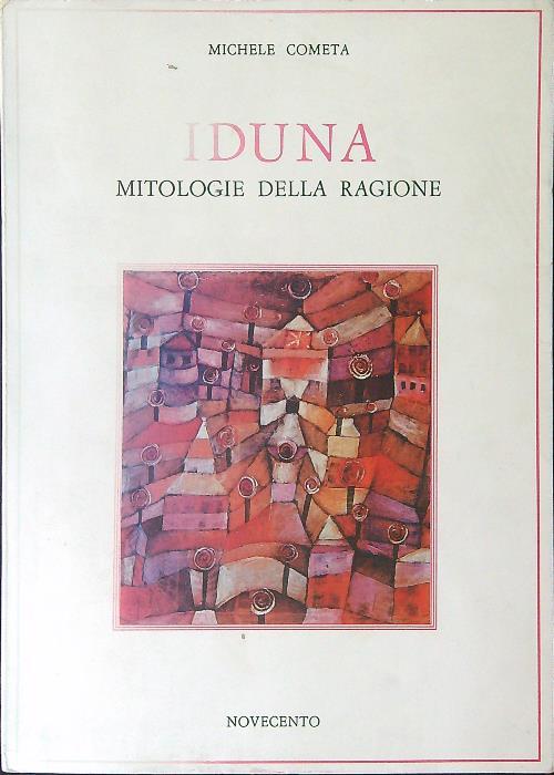 Iduna Mitologie della ragione - Michele Cometa - copertina