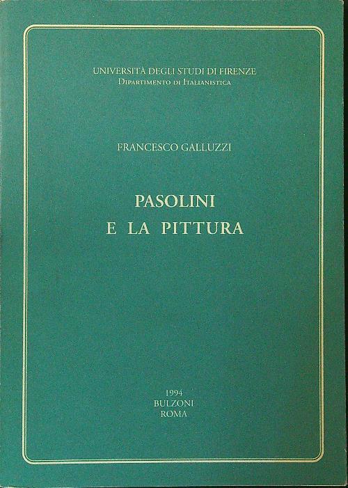 Pasolini e la pittura - Francesco Galluzzi - copertina