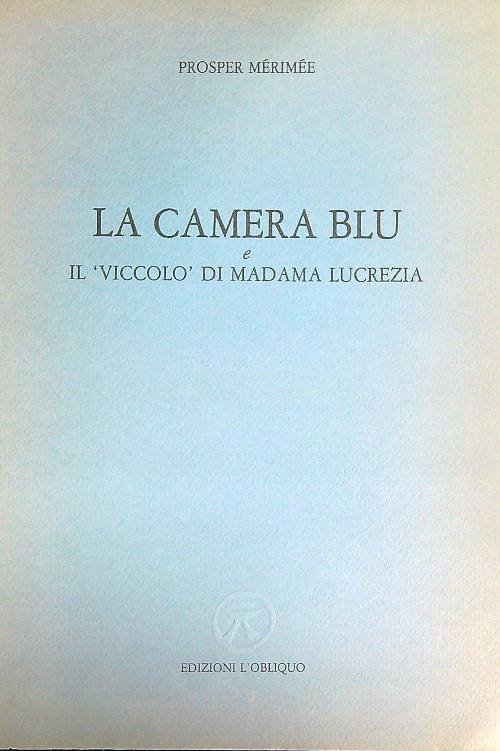 La Camera Blu  e Il Viccolo di Madama Lucrezia - Prosper Merimee - copertina