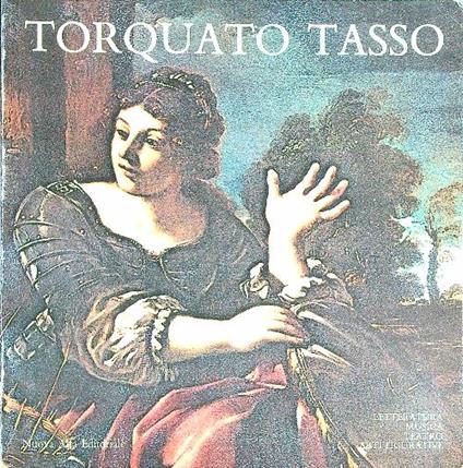 Torquato Tasso tra letteratura Musica teatro arti figurative - Andrea Buzzoni - copertina